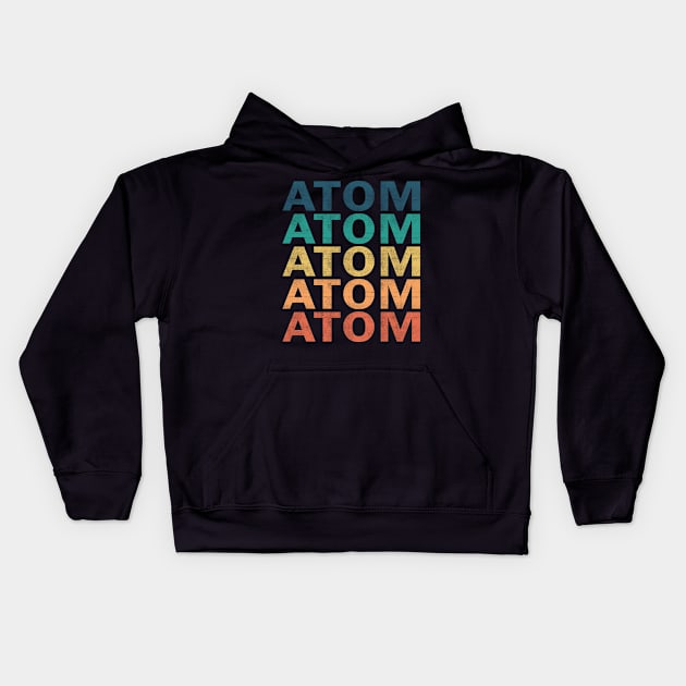 Atom Name T Shirt - Atom Vintage Retro Name Gift Item Tee Kids Hoodie by henrietacharthadfield